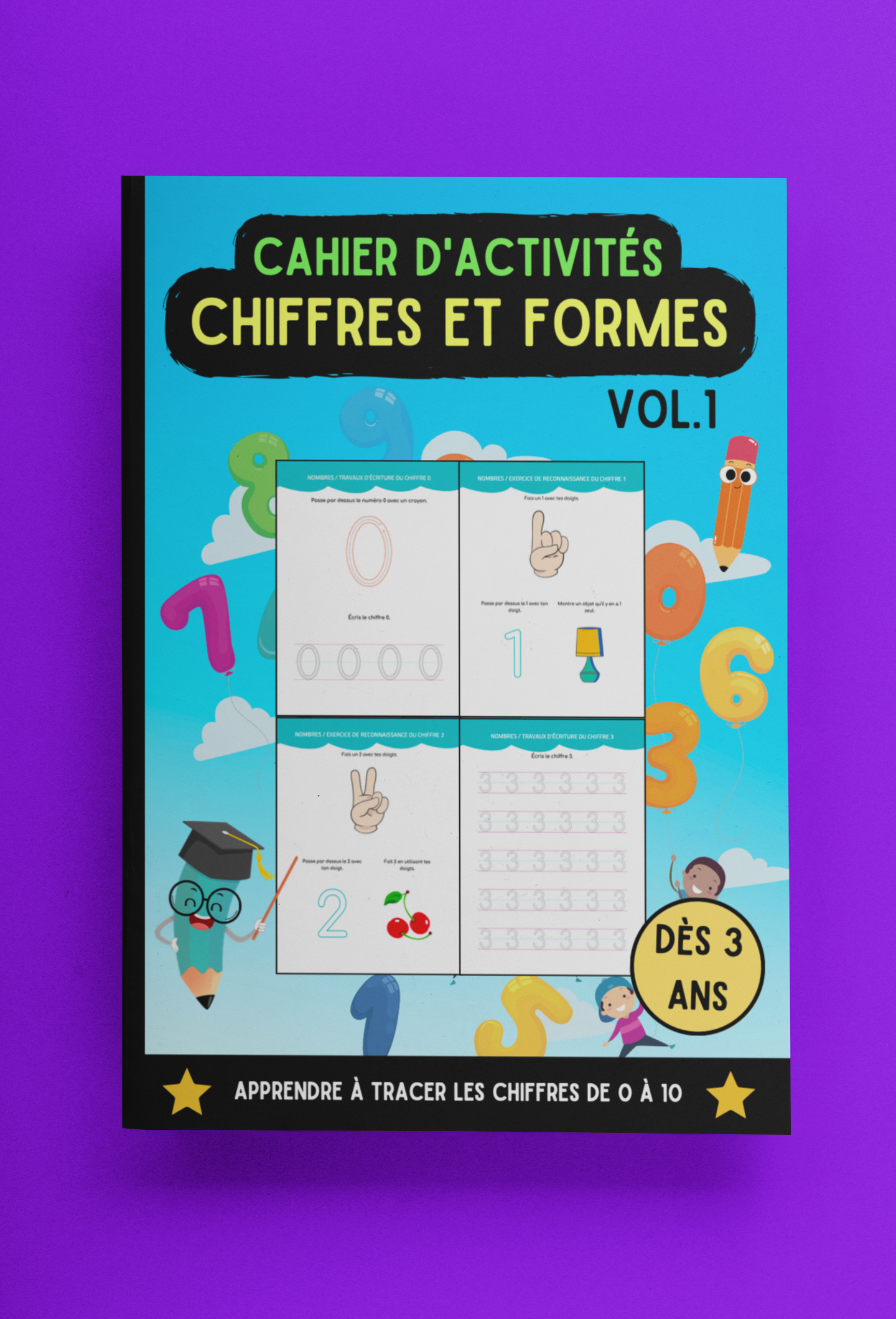 Cahier d’activités | Apprendre à tracer les chiffres de 0 à 10 en s’amusant 💛
